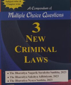 DR FARHAT KHAN A COMPENDIUM OF MULTIPLE CHOICE QUESTIONS 3 NEW CRIMINAL LAWS THE BHARTIYA NAGRIK SURAKSHA ANHITA 2023 THE BHARTIYA SAKSHYA ADHINIYAM 2023  THE BHARTIYA NAYAYA SANHITA KHETRAPAL LAW HOUSE