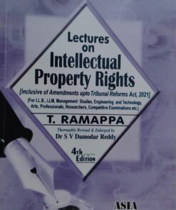 LACTURES ON INTELLECTUAL PROPERTY RIGHTS T,. RAMAPPA  ASIA LAW HOUSE