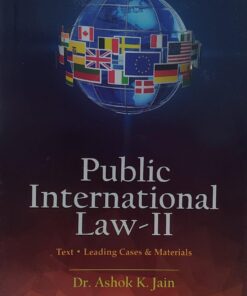 PUBLIC INTERNATIONAL LAW -II  LEADING CASES & MATERIALS DR AK JAIN ( DUKI )  Q & A SERIESASCENT PUBLICATION