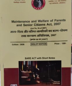 MAINTENANCE AND WELFARE OF PARENTS AND SENIOR CITIZENS ACT 2007 ( DIGLOT) EDITION 2026 KHETRAPAL LAW HOUSE