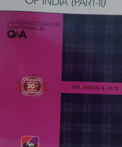 CONSTITUTION LAW OF INDIA PART-II  LEADING CASES & MATERIALS DR AK JAIN ( DUKI )  Q & A SERIESASCENT PUBLICATION