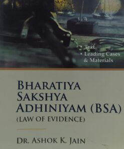 BHARTIYA SAKSHYA ADHINIYAM (BSA)  (LAW OF EVIDANCE) LEADING CASES & MATERIALS DR AK JAIN ( DUKI )  Q & A SERIESASCENT PUBLICATION