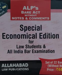 ALP'S BARE ACT WITHOUT NOTES & COMMENTS SPECIAL ECONOMICAL EDITION BOX LAW STUDENTS & ALLINDIA BAR EXAMINATION ALLAHABAD LAW PUBLICATION