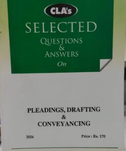 CLA'S SELECTED QUESTIONS & ANSWERS ON PLEADINGS DRAFTING & CONVEYANCING 2026 CENTRAL LAW AGENCY