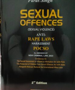 SEXUAL OFFENCES (SEXUAL VIOLENCE) ANTI RAPE LAWS HARASSMENT POCSO 2 ND EDITION PARAS SINGH SODHI PUBLICATIONS