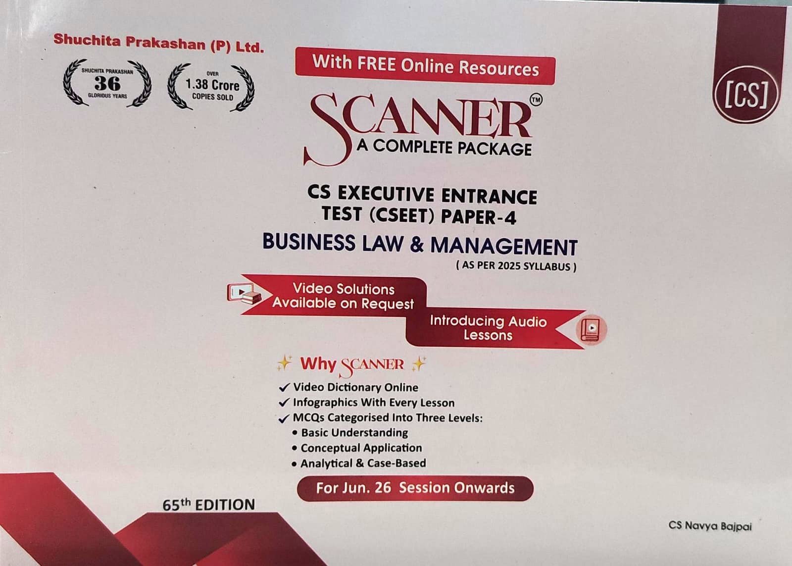 SCANNER CS EXECUTIVE ENTRANCE TEST ( CSEET) PAPER-4 BUSINESS LAW & MANAGEMENT (as paper 2025 syllabus ) FOR JUN.26 SESSION ONWARD 65 TH EDITION SHUCHITA PRAKASHAN (P) LTD