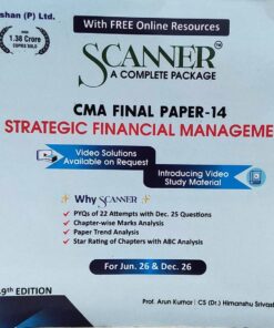 SCANNER CMA FINAL  PAPER-14 STRATEGIC FINANCIAL   MANAGEMENT  FOR  JUN.26 & DEC 26 50ND EDITION SHUCHITA PRAKASHAN (P) LTD ARUN KUMAR CS DR HIMANSHU SHRIVASTAV CA DR MOHIT BAHAL