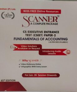 SCANNER CS EXECUTIVE ENTRANCE TEST (CSEET) PAPER-2 FUNDAMENTALS OF ACCOUNTING FOR JUN 26 SESSION ONWARDS 65 EDITION SHUCHITA PRAKASHAN (P) LTD