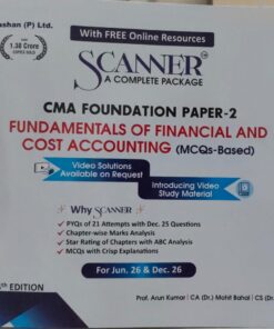 SCANNER CMA FOUNDATION PAPER -2 FUNDAMENTALS OF FINANCIAL AND COST ACCOUNTING (MCQS-BASED) FOR JUN 26&DEC 26 SHUCHITA PRAKASHAN (P) LTD 24 TH EDITION