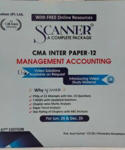 SCANNER CMA INTER PAPER-12 MANAGEMENT ACCOUNTING FOR JUN 26&DEC26 67 TH EDITION SHUCHITA PRAKASHAN (P) LTD