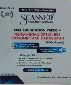 SCANNER CMA FOUNDATION PAPER-4 FUNDAMENTALS OF BUSINESS ECONOMICS AND MANAGEMENT  (MCQS-BASED) FOR JUN 26&DEC26 26TH EDITION SHUCHITA PRAKASHAN (P) LTD