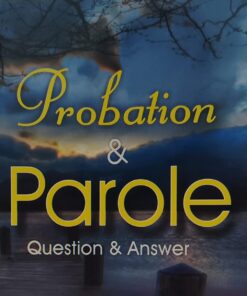PROBATION & PAROLE QUESTION & ANSWERS HARSHA BHALSE PARIDHI SHARMA AMAR LAW PUBLICATION
