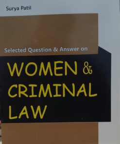 SURYA PATIL SLECTED QUESTION & ANSWERS WOMAN & CRIMINAL LAW  AMAR LAW PUBLICATION